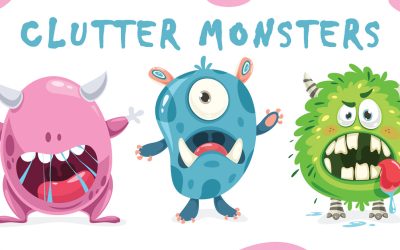 Learn How to Conquer the Clutter Monsters in Your Life